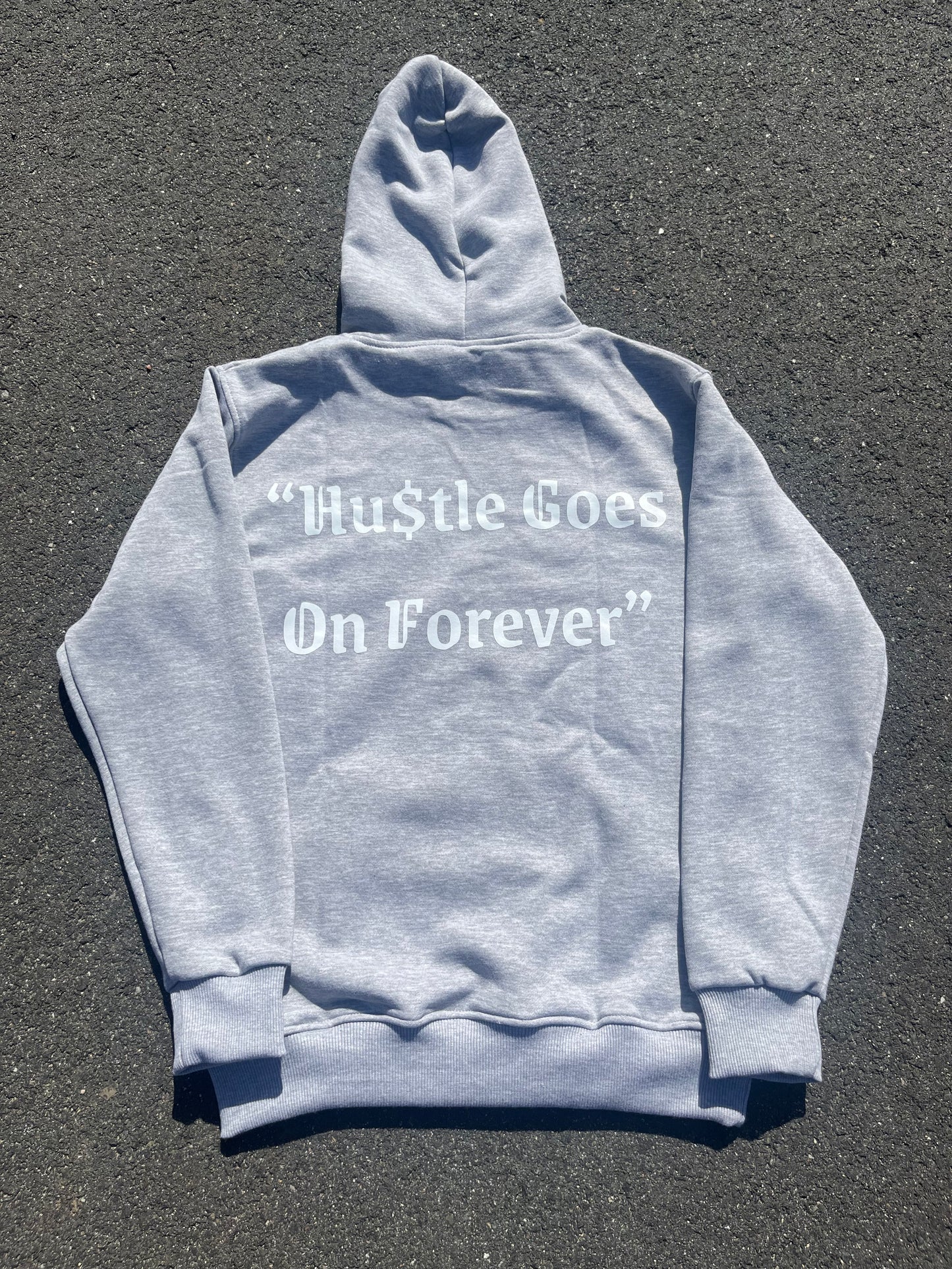 “Hu$tle Goes On Forever” Hoodie